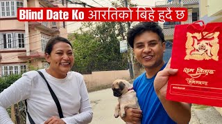 Blind Date @aarati_lama Ko Bihey Ko Card Paye 😱