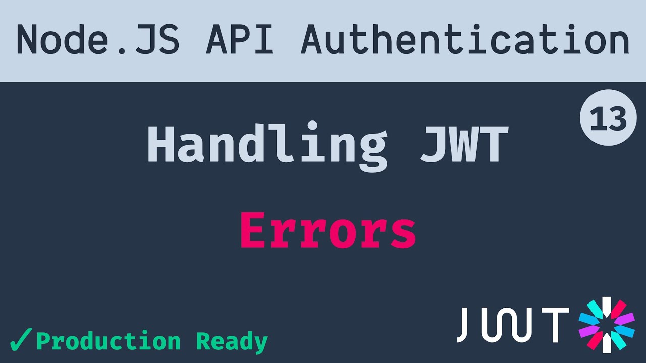 13 Handling Jwt Errors Node Js Api Authentication Youtube