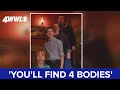 'You'll find 4 bodies when you get here' - Haunting 911 call before family found dead