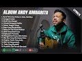 KAMI PERLU KAU TUHAN - ANDY AMBARITA FULL ALBUM (LIRIK) SUNGGUH INDAH || LAGU ROHANI TERPOPULER 2024