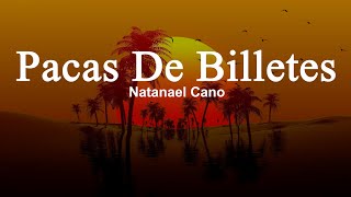 Natanael Cano - Pacas De Billetes (Letra)
