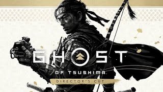 #10 初見で万死Ghost of Tsushima DIRECTOR'S CUT【PS5版】（ゴーストオブツシマ ディレクターズカット