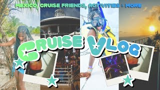 CRUISE VLOG|| cruise friends, mexico, deck party, swimming, + more