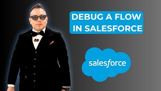 How To Debug A Flow In Salesforce [2025 full guide]