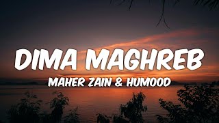 Maher Zain & Humood - Dima Maghreb (Lyrics) | World Cup 2022 | ماهر زين و حمود الخضر - ديما المغرب