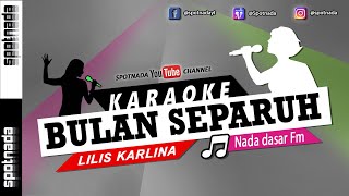 Bulan Saparuh - KARAOKE LIDA | Jamila DA Asia 4 Perform