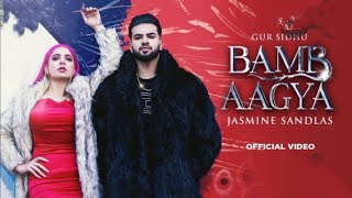 Bamb aa gyeaa ||New Punjabi song||Gur Sidhu ft Jasmine sandles #newpunjabisongs2022 #Samajh studio