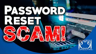 Don't Fall For This Password Reset Scam