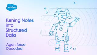 How to Turn Messy Onboarding Notes into Structured Data with Agentforce | Agentforce Decoded