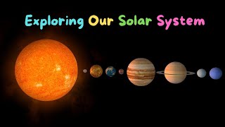 Exploring the Amazing Solar System: A Fun and Interactive Adventure for Kids