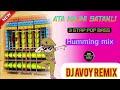 Ata majhi satakli. 3stap pop bass DJ Avoy Remix