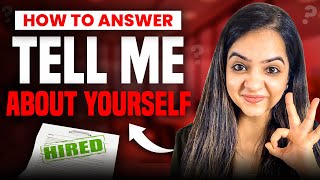 How To Answer: Tell Me About Yourself In A Job Interview | For Freshers \u0026 Experienced People