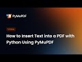 How to Insert Text into a PDF with Python Using PyMuPDF