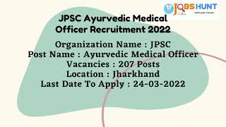 JPSC Ayurvedic Medical Officer Recruitment 2022 | Visit JobsHuntIndia website for more #govtjobs