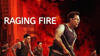 Raging Fire (2021) Movie | Donnie Yen, Nicholas Tse, Qin Lan | Review \u0026 Facts