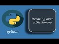 Iterating Over a Dictionary in Python