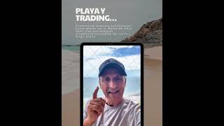 LLELB - PLAYA Y TRADING… GANANDO Y GOZANDO DESDE CUALQUIER LUGAR QUE DESEES… 😉🏖️