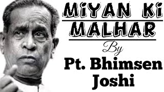 Raag Miyan ki Malhar - Pt. Bhimsen Joshi II राग मियाँ की मल्हार - पं भीमसेन जोशी II