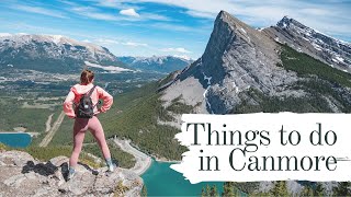 All the things you should do in Canmore!! Hikes and restaurants