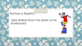 Fantasy and Reality