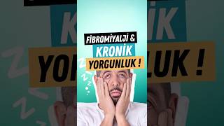 #Fibromiyalji ve Kronik Yorgunluk