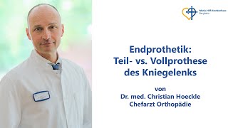 Orthopädie im MHK: Welche Prothese für das Kniegelenk?