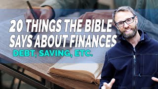 20 Things The Bible Says About Finances, DEBT, SAVING, RETIREMENT, INVESTING, ETC.