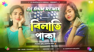 BILATI PAKA DJ SONG // বিলাতি পাকা // PICNIC SPL DANCE MIX // MIX BY DJ BAIDYANATH HENSLA