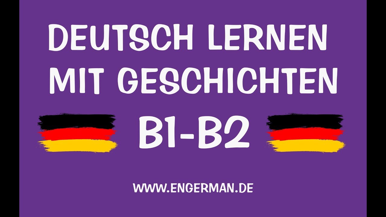 Deutsch Mit Geschichten #40 | B1-B2 | Learn German With Stories - YouTube