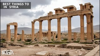 Exploring Syria: A Journey Through Ancient History