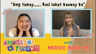 Anong Tunay?! | Maddie Madayag