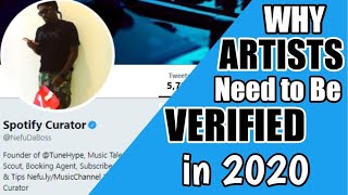 WHY ARTISTS NEED TO BE VERIFIED IN 2020 - @TUNEHYPE