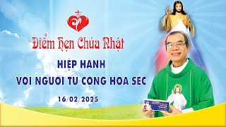 Điểm Hẹn Chúa Nhật | HIỆP HÀNH VỚI NGƯỜI TỪ CỘNG HÒA SÉC | 16/02/2025