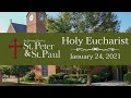 Holy Eucharist - January 24, 2021