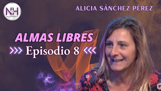 ✨ ALMAS LIBRES: EPISODIO 8 - Nueva Humanidad TV✨