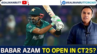 Babar Azam To Open in Champions Trophy? | #PhirLagPtaJayeGa | Salman Butt