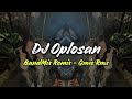 DJ OPLOSAN - BANDMIX ( QMIE RMX ) VIRAL TIKTOK