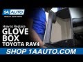 How to Replace Glove Box 05-16 Toyota RAV4