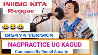 NAGPRACTICE UG KAGUD COMPOSED BY ROMEL AMANTE