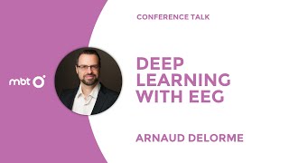 Arnaud Delorme on how to perform deep learning with EEG