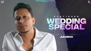 Wedding Special (Jukebox) Hustinder | Vintage Records | Punjabi Songs 2024 | Punjabi Song