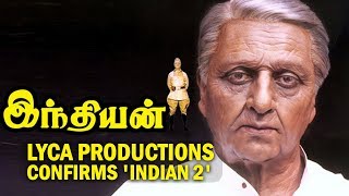Lyca Productions confirms Indian 2