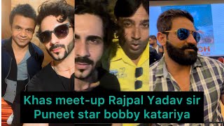 Rajpal Yadav sir @puneetsuperstar6774  se khas mulakat Bobby katariya /Aditya Baliyan