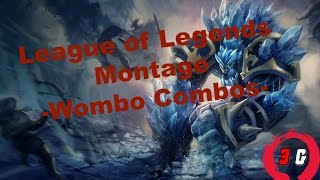 league of legends -wombo combo- Montage
