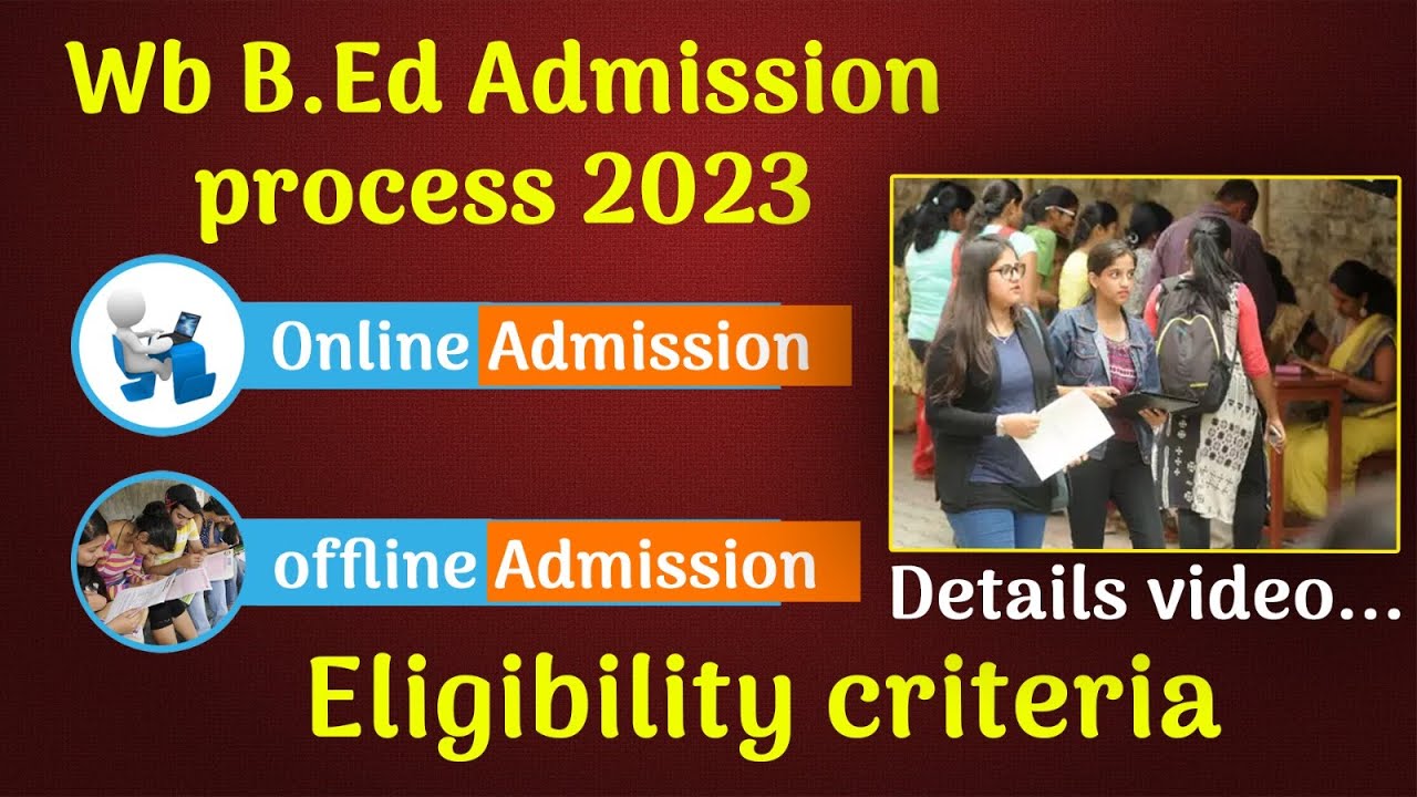 West Bengal B.Ed Admission Process 2023 | Online Admission/ Offline ...