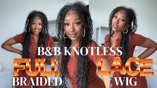 FULL LACE Affordable Knotless Bohemian Braided Wig ! UNREAL 😍😍 from B\u0026B