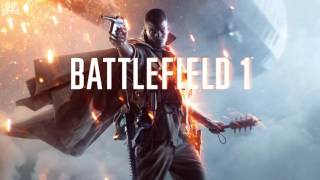 Battlefield 1 OST Loading Map 12 Music