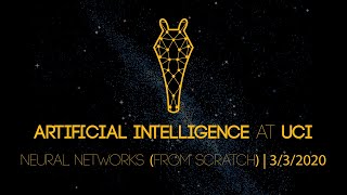 Neural Networks from Scratch (using NumPy) - Artificial Intelligence at UCI