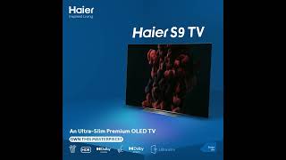 Haier S9 Ultra Slim OLED Smart TV