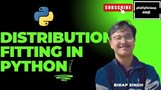 Fitting of Probability Distributions: Python Tutorial